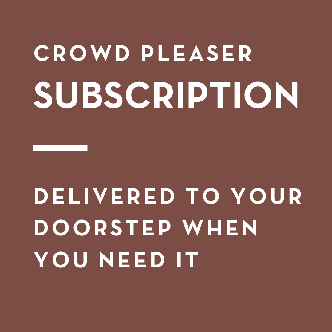 Crowd Pleasers Subscription