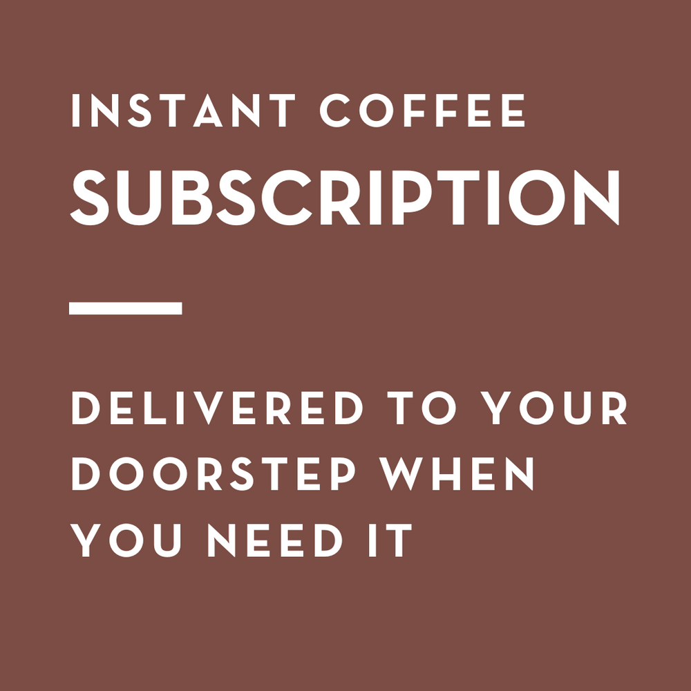Instant Coffee - Roaster's Choice Subscription